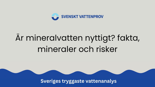 Är mineralvatten nyttigt? fakta, mineraler och risker