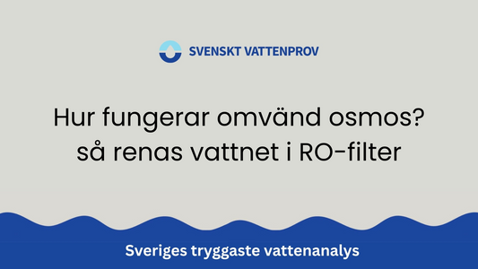 Hur fungerar omvänd osmos? så renas vattnet i RO-filter