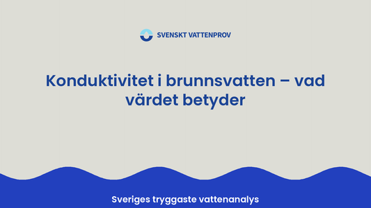 Konduktivitet i brunnsvatten – vad värdet betyder