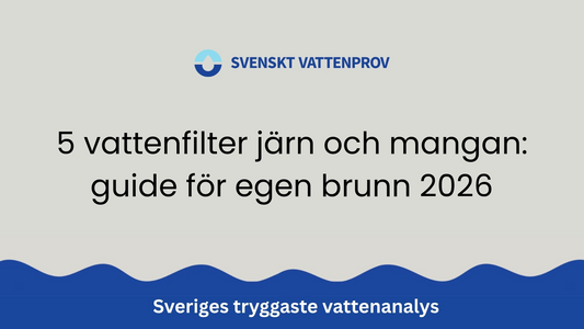 5 vattenfilter järn och mangan: guide för egen brunn 2026